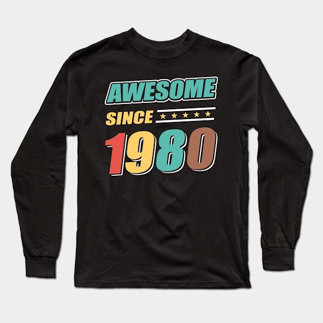 Awesome Since 1980 Long Sleeve T-Shirt by Adikka